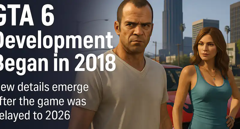 GTA 6 lo sviluppo è iniziato nel 2018 ma uscita slitta al 2026